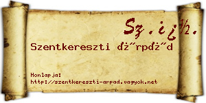 Szentkereszti Árpád névjegykártya
